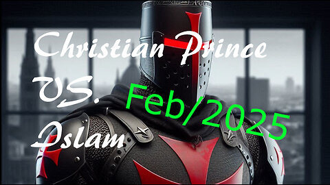 Christian Prince vs Islam Feb 2025