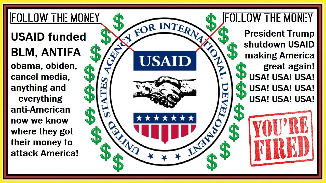 FOLLOW THE MONEY USAID funded BLM, ANTIFA,