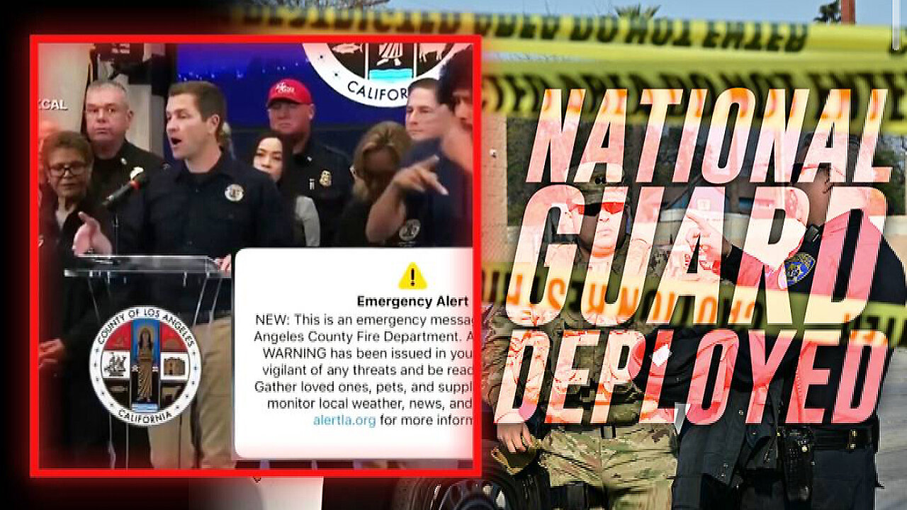 L.A. Firestorm UPDATE: National Guard Deployed To Stop Looting And "Assist" Fire Department As Democrat Leaders Claim To Have Lost Control Of Emergency Alert System!