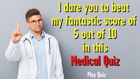 Medical Quiz