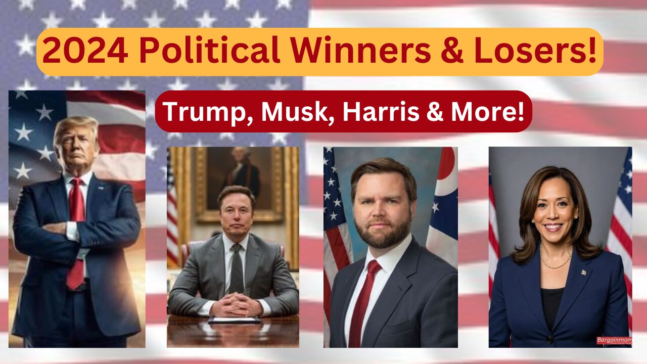 2024 Political Winners & Losers Trump, Musk, Harris & More! | The World in Focus