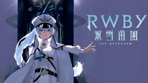 RWBY (Ice Queendom)