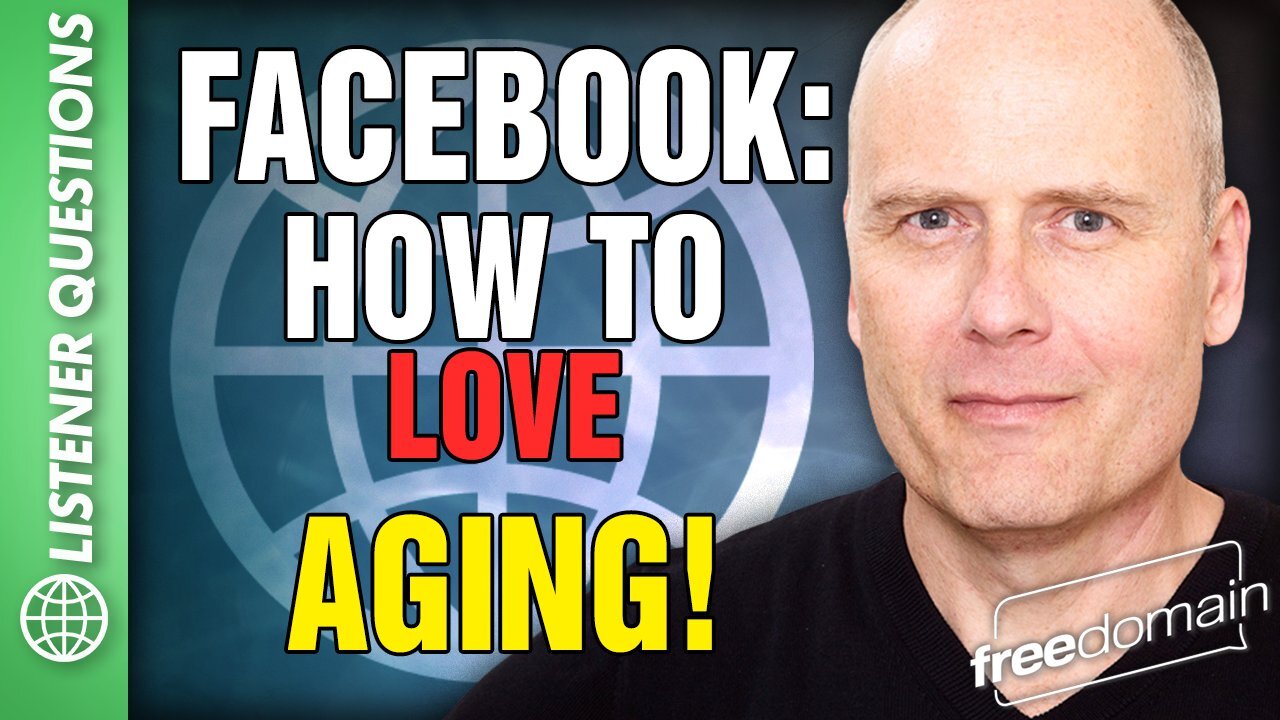 Facebook: How to LOVE Aging!