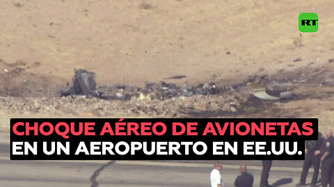 Dos avionetas colisionan en el aire en un aeropuerto de EE.UU.