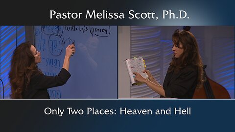 Only Two Places: Heaven and Hell
