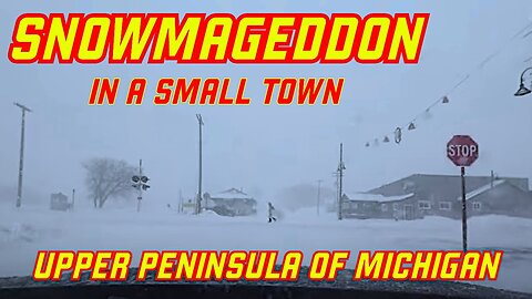 Snowmageddon In The Upper Peninsula of Michigan