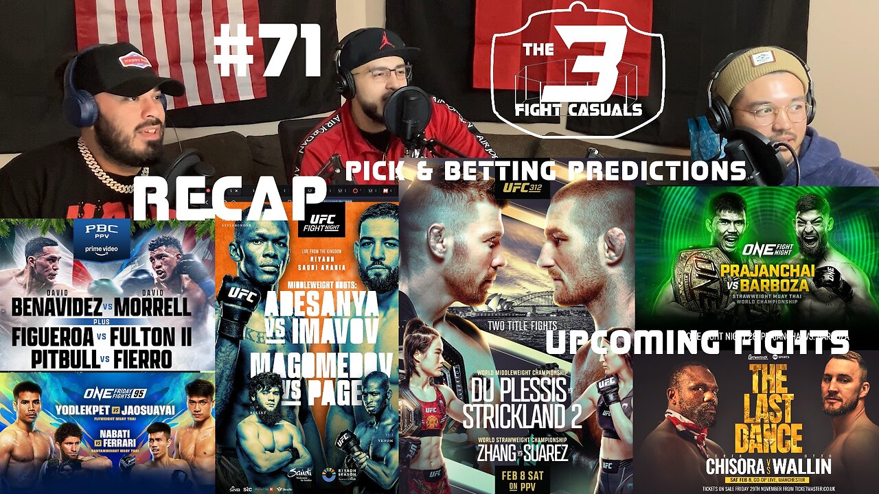 The 3 Fight Casuals #71 UFC 312 Strickland vs Du Plessis PICK & BETTING PREDICTIONS