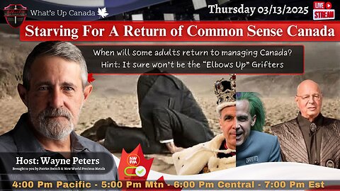 Starving For A Return of Common Sense Canada