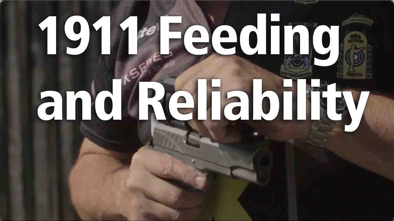 1911 Feeding and Reliability