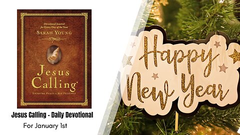 Jesus Calling - Daily Devotional - January 1st 🎆