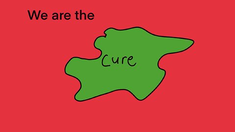We are the cure