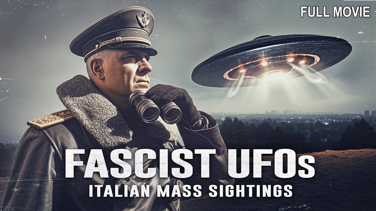 Fascist UFOs - Italian Mass Sightings | Full Documentary