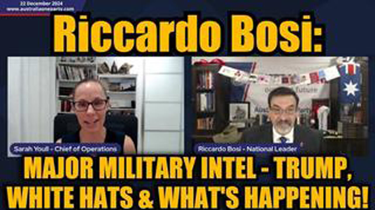 RICCARDO BOSI: MAJOR MILITARY INTEL - TRUMP, WHITE HATS & WHAT'S HAPPENING!