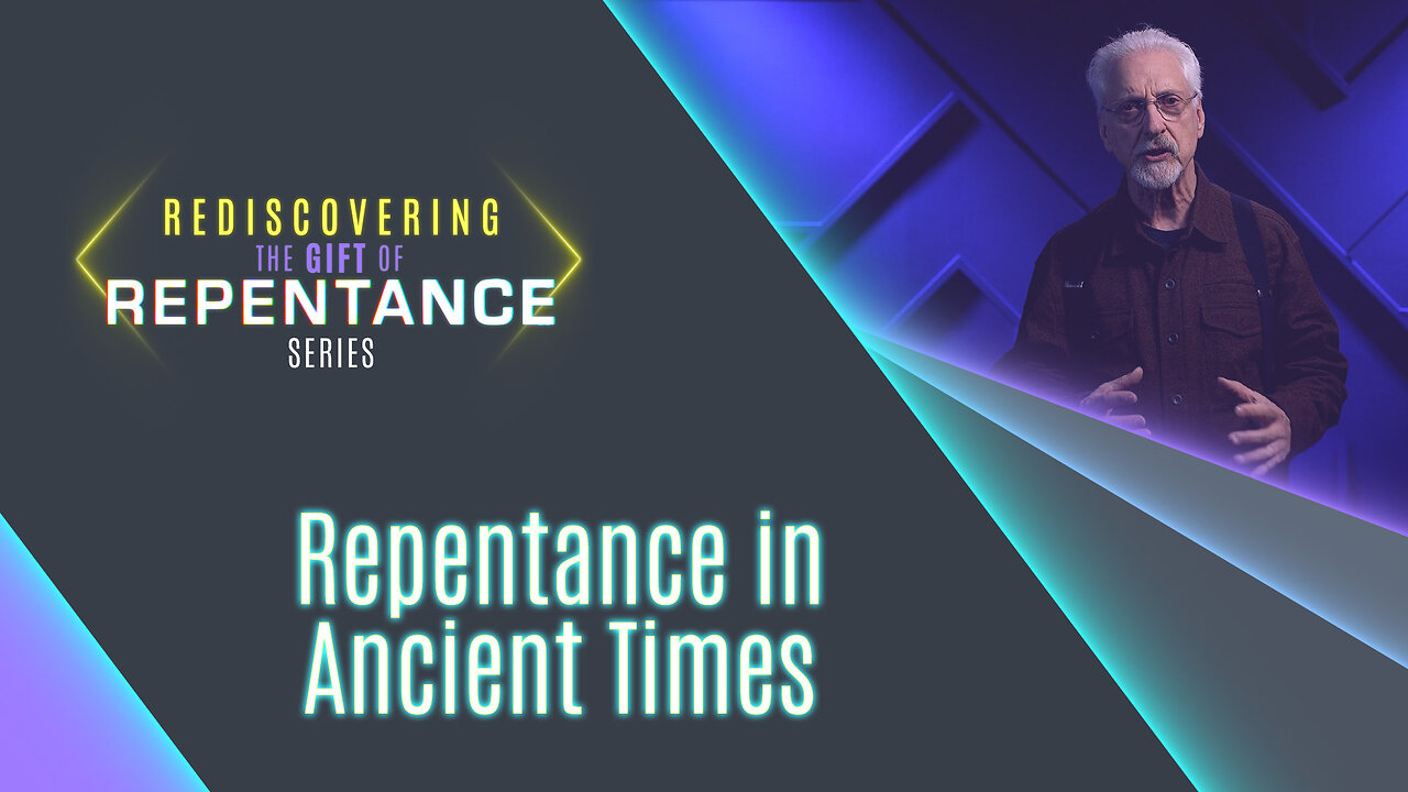 #618 - Repentance in Ancient Times | Rediscovering the Gift of Repentance