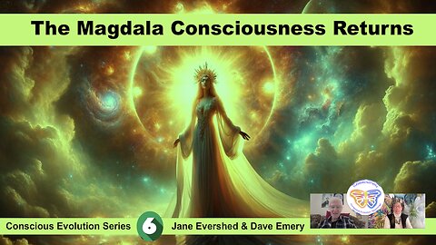 The Magdala Consciousness Returns