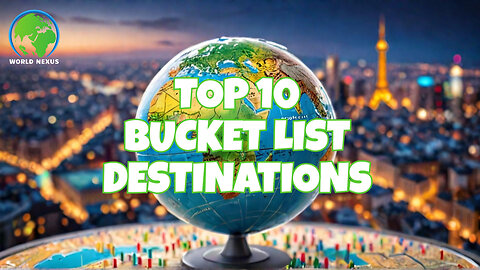 Top 10 Most Visited Destinations