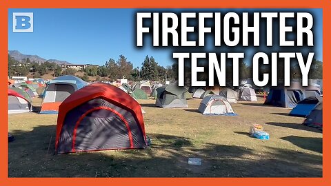 Firefighters, National Guard Troops Crash in Tents as They Battle L.A. Fires