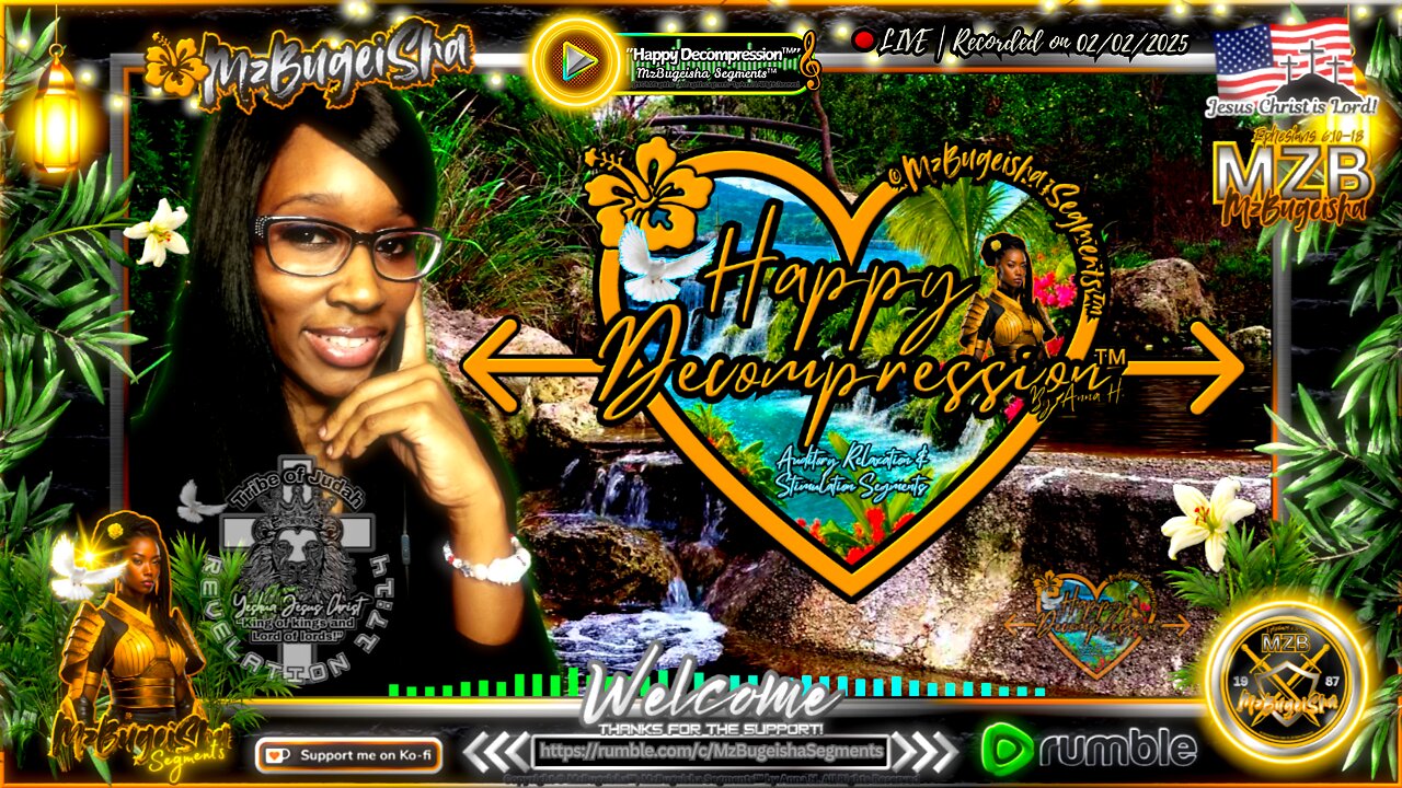 💛MZB Tingz™💛 "Happy Decompression™" by Anna H. ✝️🕊️ | Rec.-02/02/2025 | [🔴rumLIVE#18] 🛡️⚔️