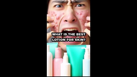 What is the best lotion for the skin?