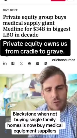 BLACKSTONE, THE COMPANY WHO’S BOUGHT OVER 60,000 AMERICAN HOMES, IS BUYING MEDICAL DEVICE COMPANIES