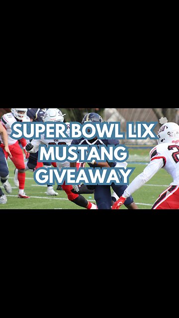 🚨🏆 Super Bowl LIX Mustang Giveaway! 🏆🚨