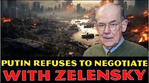 John Mearsheimer: Russia Braces for War as Putin Refuses to Negotiate with Zelensky!