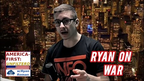 If you Support War so much, Why Don't You go Fight?!!? | Ryan Roman Analysis | AFU