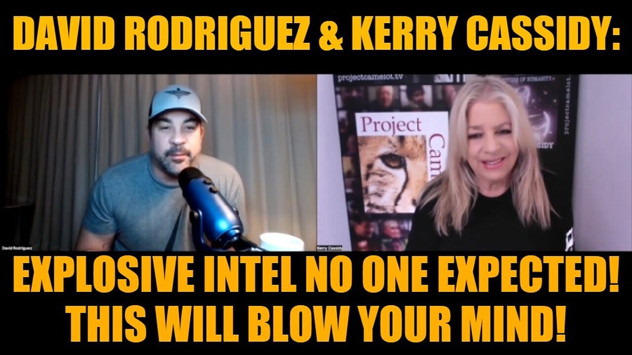 David Rodriguez & Kerry Cassidy: Explosive Intel No One Expected! This Will Blow Your Mind!