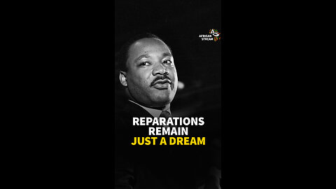 REPARATIONS REMAIN JUST A DREAM