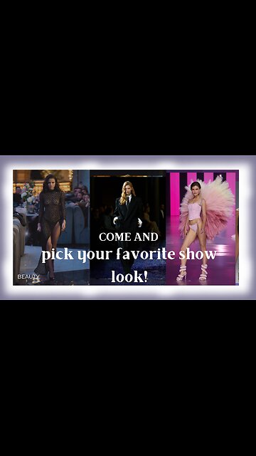 Come and pick your favorite show look!