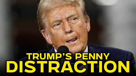 Trump Uses Pennies As Weapon Of Mass Distraction