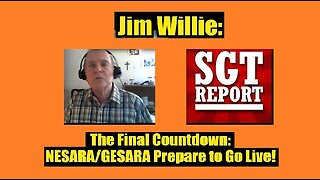 Dr. Jim Willie - The Final Countdown- NESARA/GESARA Prepare to Go Live!