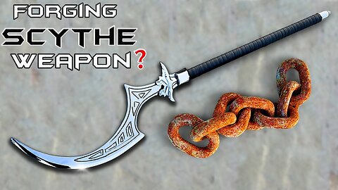 Forging Military SCYTHE out of Rusted Iron Chain