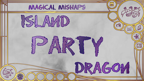 Island Party Dragon – Magical Mishaps 2025