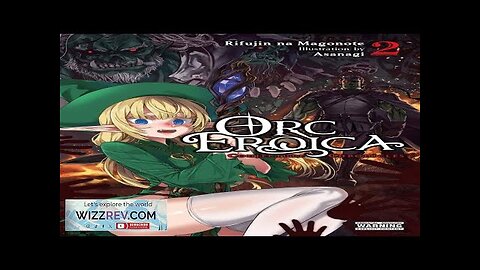 Orc Eroica: Volume 2 (Light Novel) Review