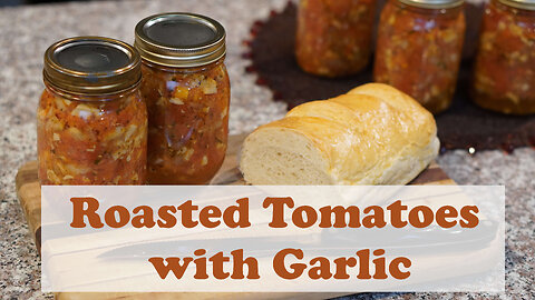 Gourmet Roasted Tomatoes with Garlic Canning Recipe