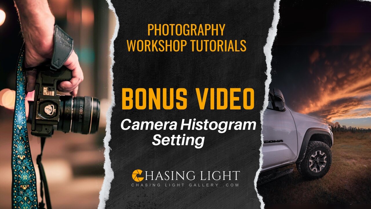 Photography Workshop Tutorials - BONUS VIDEO - Camera Histogram Settings | Chasing Light Gallery