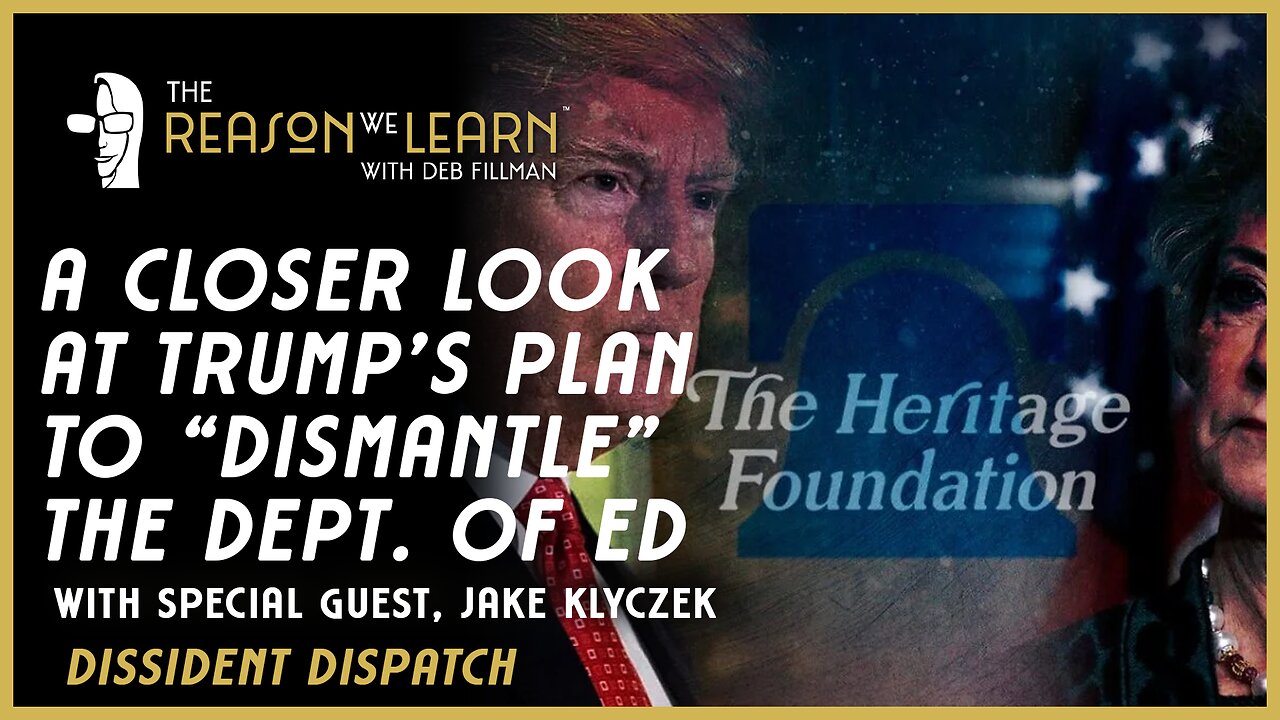 A Closer Look at Trump's Plan to "Dismantle" the Dept. of Education, with guest Jake Klyczek