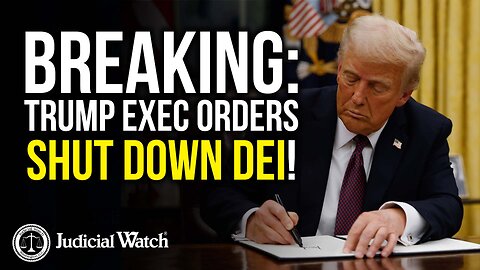 BREAKING: Trump Exec Orders SHUT DOWN DEI!