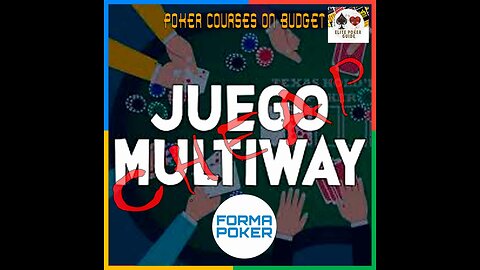 FORMAPOKER JUEGO MULTIWAY