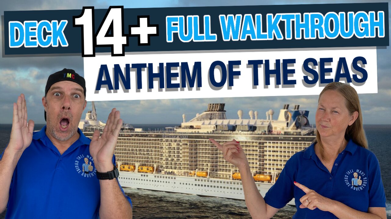 Anthem Of The Seas Public Deck 14+ | Tall Man's Cruise Adventures