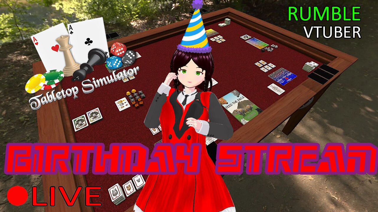 (VTUBER) - HAPPY BIRTHDAY TO ME - Tabletop Simulator with Friends - RUMBLE
