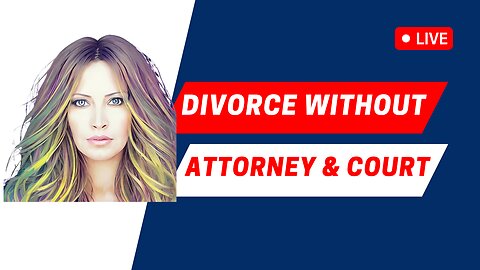 Divorce Without Attorney & Court