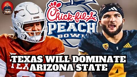 Texas WILL DOMINATE Arizona State In CFP Quarterfinals | Texas Vs Arizona State CFP 2024 Prediction