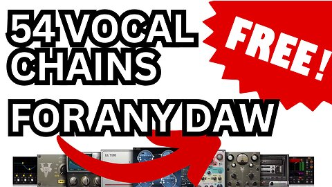 HURRY! GET 54 FREE Pro Vocal Chain Presets For Any DAW Before They Are No Longer Free