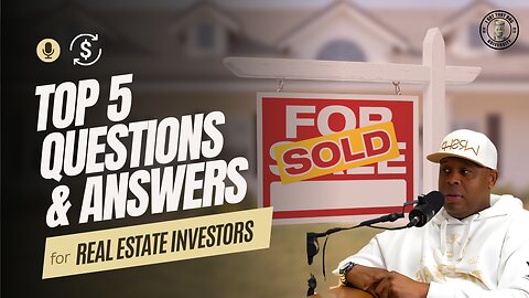 Top 5 Must-Know Q&A for Real Estate Investors in Today’s Market! #TheBag💰