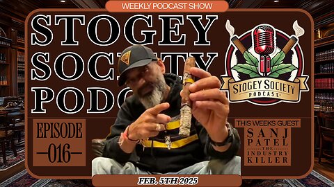 Stogey Society Podcast: Episode 16 - Sanj Patel SP1014