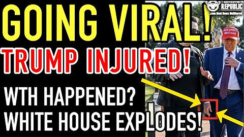 Going Viral! Trump Injured! WTH Happened. White House Explodes!