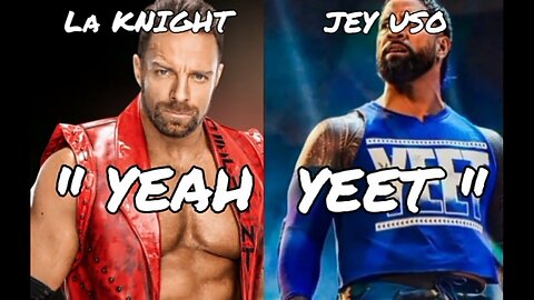 La Knight feat Jey Uso "Yeah Yeet" music video