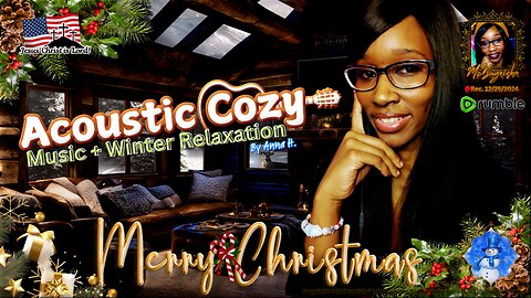 💛MZB Tingz™💛..."Acoustic Cozy™" by Anna H. ✝️🕊️ | Rec.- 12/25/2024 | (Relax) [🔴rumLIVE#10] 🛡️⚔️